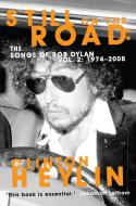 Still on the Road di Clinton Heylin edito da Little, Brown Book Group