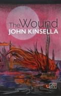 The Wound di John Kinsella edito da Arc Publications