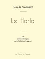 Le Horla de Maupassant (édition grand format) di Guy de Maupassant edito da Les éditions du Cénacle