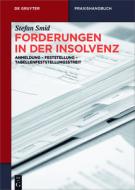 Forderungen in der Insolvenz di Stefan Smid edito da Gruyter, Walter de GmbH