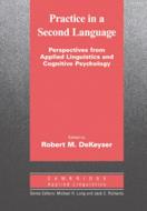 Practice in a Second Language di Robert DeKeyser edito da Klett Sprachen GmbH