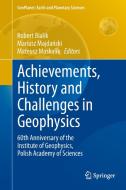Achievements, History and Challenges in Geophysics edito da Springer-Verlag GmbH