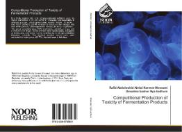 Computitional Preduction of Toxicity of Fermentation Products di Rafid Abdulwahid Abdul Kareem Mossawi, Umsalma basher Hya kadhum edito da Noor Publishing