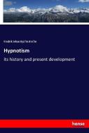 Hypnotism di Fredrik Johan Bjo¨rnstro¨m edito da hansebooks