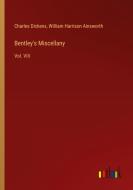 Bentley's Miscellany di Charles Dickens, William Harrison Ainsworth edito da Outlook Verlag