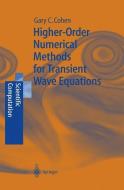 Higher-Order Numerical Methods for Transient Wave Equations di Gary Cohen edito da Springer Berlin Heidelberg