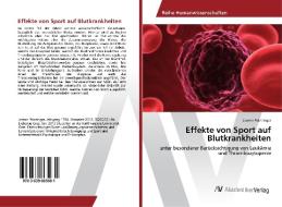 Effekte von Sport auf Blutkrankheiten di Jasmin Peintinger edito da AV Akademikerverlag