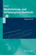 Wiederholungs- Und Vertiefungskurs Strafrecht di Dennis Bock edito da Springer-verlag Berlin And Heidelberg Gmbh & Co. Kg