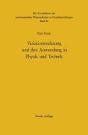 Variationsrechnung und ihre Anwendung in Physik und Technik di Paul Funk edito da Springer Berlin Heidelberg