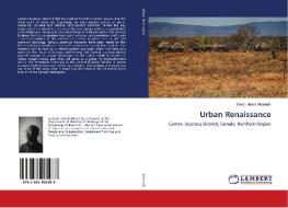 Urban Renaissance di Saeed Junior Akannah edito da LAP Lambert Academic Publishing