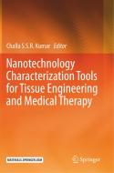 Nanotechnology Characterization Tools for Tissue Engineering and Medical Therapy edito da Springer Berlin Heidelberg