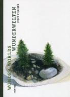 Judit Villiger. Wunderwelten - das künstlerische Werk 1998-2009 di Guido Magnaguagno, Gabrielle Boller edito da Benteli Verlag