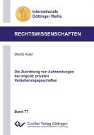 Die Zuordnung von Aufwendungen bei originär privaten Veräußerungsgeschäften di Moritz Klein edito da Cuvillier Verlag