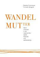 WANDELMUTter di Babette Frommeyer, Cornelia Sengpiel edito da tredition