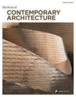 The Story Of Contemporary Architecture di Paolo Favole edito da Prestel
