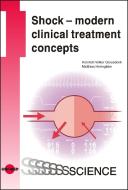 Shock - modern clinical treatment concepts di Heinrich Volker Groesdonk, Matthias Heringlake edito da Uni-Med Verlag AG