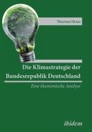 Die Klimastrategie der Bundesrepublik Deutschland di Thorsten Henss edito da Ibidem-Verlag
