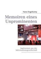 Memoiren eines Unprominenten di Hans Engelkamp edito da Books on Demand