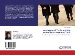 International Trade and the use of Documentary Credit di Anis Sherwani edito da LAP Lambert Academic Publishing