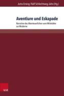 Aventiure und Eskapade edito da V & R Unipress GmbH