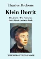 Klein Dorrit di Charles Dickens edito da Hofenberg