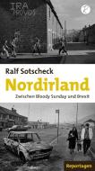 Nordirland di Ralf Sotscheck edito da Reiffer, Andreas Verlag