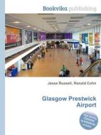 Glasgow Prestwick Airport edito da Book On Demand Ltd.