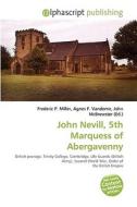 John Nevill, 5th Marquess Of Abergavenny edito da Vdm Publishing House
