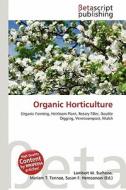 Organic Horticulture edito da Betascript Publishing