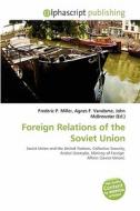 Foreign Relations Of The Soviet Union edito da Alphascript Publishing
