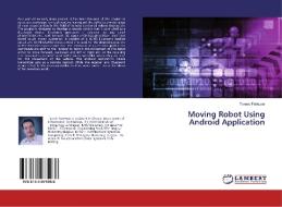 Moving Robot Using Android Application di Tareek Pattewar edito da LAP Lambert Academic Publishing