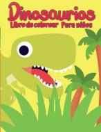 Libro para colorear de dinosaurios para niños di Dana Lambert edito da Dana Lambert