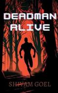 Deadman Alive di Shivam Goel edito da HARPERCOLLINS 360