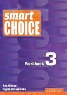 Smart Choice 3: Workbook di Ken Wilson, Ingrid Wisniewska edito da Oxford University Press