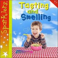Tasting and Smelling di Katie Dicker edito da M. Evans and Company
