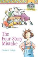 The Four-Story Mistake di Elizabeth Enright edito da SQUARE FISH