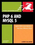 Php 6 And Mysql 5 For Dynamic Web Sites di Larry Ullman edito da Pearson Education (us)
