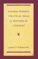 Thomas Hobbes di Johann P. Sommerville edito da Red Globe Press