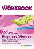 Aqa A2 Business Studies Workbook Unit 4: The Business Environment And Managing Change di John Wolinski, Gwen Coates edito da Hodder Education