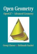 Open Geometry: OpenGL® + Advanced Geometry di Georg Glaeser, Hellmuth Stachel edito da Springer New York