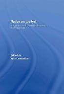 Native on the Net di Kyra (University of Gothenberg Landzelius edito da Taylor & Francis Ltd