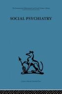 Social Psychiatry: A Study of Therapeutic Communities edito da ROUTLEDGE
