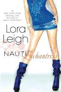 Nauti Enchantress di Lora Leigh edito da Penguin Putnam Inc