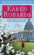 Senator's Wife di Karen Robards edito da Bantam Doubleday Dell Publishing Group Inc