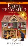 Fatal Feng Shui di Leslie Caine edito da Dell Publishing Company