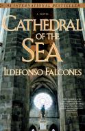 Cathedral of the Sea di Ildefonso Falcones edito da Penguin LCC US