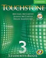 Touchstone Level 3 Student's Book With Audio Cd/cd-rom di Michael J. McCarthy, Jeanne McCarten, Helen Sandiford edito da Cambridge University Press