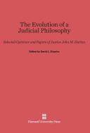 The Evolution of a Judicial Philosophy di John M. Harlan edito da Harvard University Press