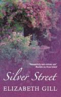 Silver Street di Elizabeth Gill edito da Severn House Publishers