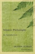 Islamic Philosophy di Oliver Leaman edito da Polity Press